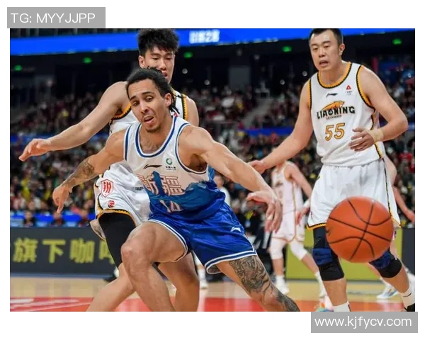 CBA辽宁队对阵新疆队精彩直播全程回顾与分析