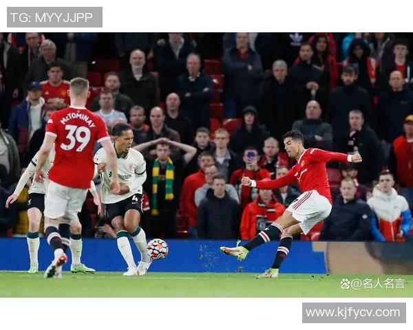 利物浦与曼联历史交锋记录回顾及精彩瞬间分析